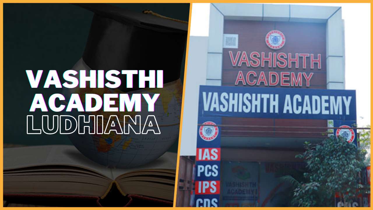 Vashisthi IAS Academy Ludhiana